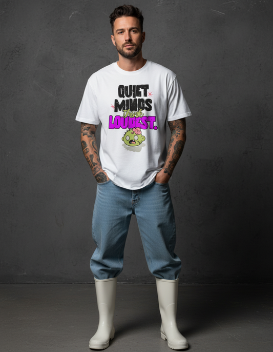 Masculogue® „Quiet Minds Think Loudest“ – Oversized Shirt (Unisex)