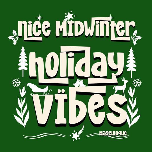 Warum Masculogue® den Winter „Midwinter“ nennt – und nicht „Xmas“